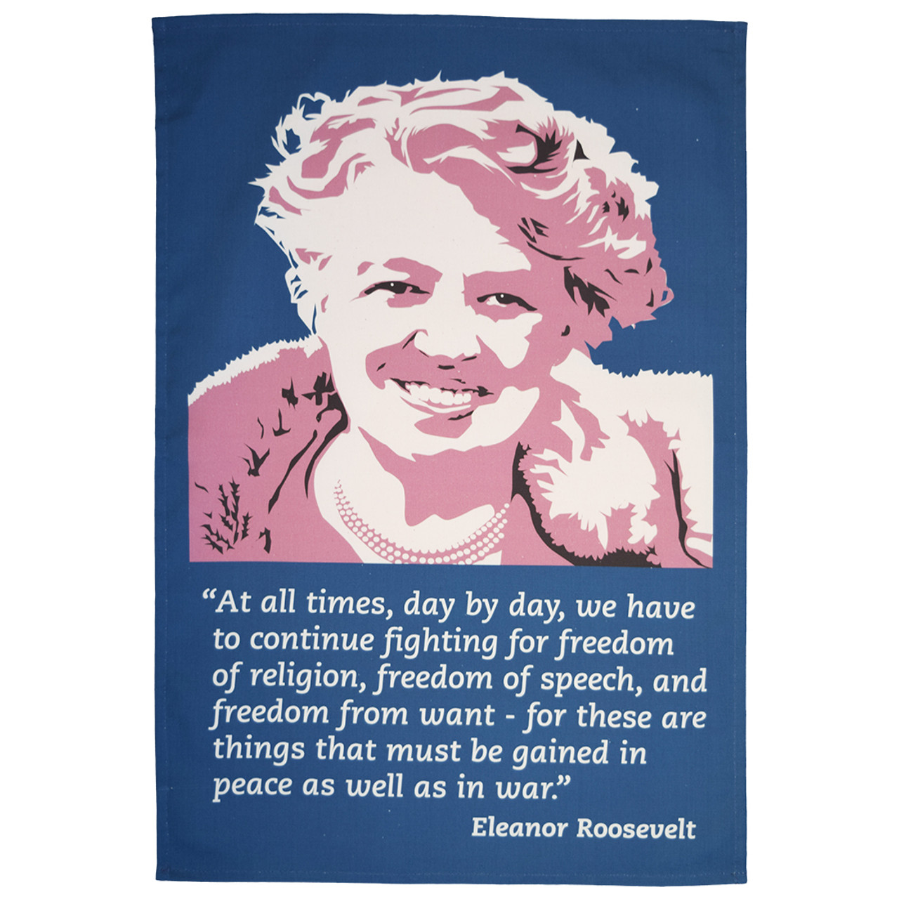 Eleanor Roosevelt Tea Towel